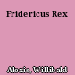 Fridericus Rex