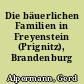 Die bäuerlichen Familien in Freyenstein (Prignitz), Brandenburg