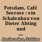 Potsdam. Café Seerose : ein Schalenbau von Dieter Ahting und Ulrich Müther