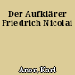 Der Aufklärer Friedrich Nicolai
