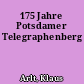 175 Jahre Potsdamer Telegraphenberg