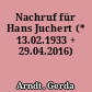 Nachruf für Hans Juchert (* 13.02.1933 + 29.04.2016)
