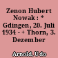 Zenon Hubert Nowak : * Gdingen, 20. Juli 1934 - + Thorn, 3. Dezember 1999