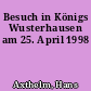 Besuch in Königs Wusterhausen am 25. April 1998