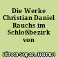 Die Werke Christian Daniel Rauchs im Schloßbezirk von Charlottenburg