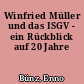 Winfried Müller und das ISGV - ein Rückblick auf 20 Jahre