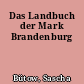 Das Landbuch der Mark Brandenburg