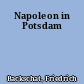 Napoleon in Potsdam