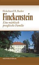 Finckenstein : eine märkisch-preußische Familie