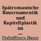 Spätromanische Bauornamentik und Kapitellplastik im Brandenburger Dom