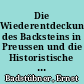 Die Wiederentdeckung des Backsteins in Preussen und die Historistische Ziegelarchitektur in Berlin