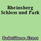 Rheinsberg Schloss und Park