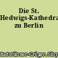 Die St. Hedwigs-Kathedrale zu Berlin