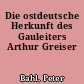 Die ostdeutsche Herkunft des Gauleiters Arthur Greiser