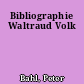 Bibliographie Waltraud Volk