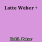 Lotte Weber +