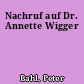 Nachruf auf Dr. Annette Wigger