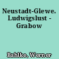 Neustadt-Glewe. Ludwigslust - Grabow