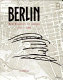 Berlin : the Politics of Order ; 1737-1989