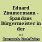 Eduard Zimmermann - Spandaus Bürgermeister in der Revolutionszeit 1848/49