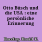 Otto Büsch und die USA : eine persönliche Erinnerung