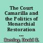 The Court Camarilla and the Politics of Monarchial Restoration in Prussia, 1848-58