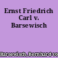 Ernst Friedrich Carl v. Barsewisch