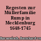 Regesten zur Müllerfamilie Rump in Mecklenburg 1648-1745