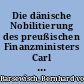 Die dänische Nobilitierung des preußischen Finanzministers Carl August Struensee von Carlsbach 1789 : mit einem heraldischen und einem genealogischen Anhang