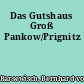 Das Gutshaus Groß Pankow/Prignitz
