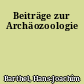 Beiträge zur Archäozoologie