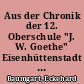 Aus der Chronik der 12. Oberschule "J. W. Goethe" Eisenhüttenstadt : (vom 17. Jahrhundert bis zu 1. Weltkrieg)