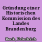 Gründung einer Historischen Kommission des Landes Brandenburg