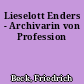 Lieselott Enders - Archivarin von Profession