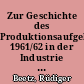 Zur Geschichte des Produktionsaufgebotes 1961/62 in der Industrie des Bezirkes Potsdam