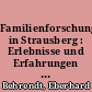 Familienforschung in Strausberg : Erlebnisse und Erfahrungen auf der Suche nach den eigenen Wurzeln