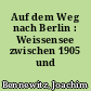 Auf dem Weg nach Berlin : Weissensee zwischen 1905 und 1920