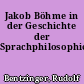 Jakob Böhme in der Geschichte der Sprachphilosophie