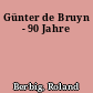 Günter de Bruyn - 90 Jahre