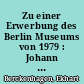 Zu einer Erwerbung des Berlin Museums von 1979 : Johann Sigismund, Kurfürst von Brandenburg und Herzog von Preußen