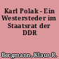 Karl Polak - Ein Westersteder im Staatsrat der DDR