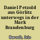 Daniel Petzold aus Görlitz unterwegs in der Mark Brandenburg