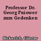 Professor Dr. Georg Pniower zum Gedenken