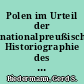 Polen im Urteil der nationalpreußischen Historiographie des 19. Jahrhunderts