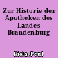 Zur Historie der Apotheken des Landes Brandenburg