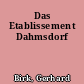 Das Etablissement Dahmsdorf