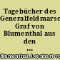 Tagebücher des Generalfeldmarschalls Graf von Blumenthal aus den Jahren 1866 und 1870/1871