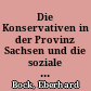 Die Konservativen in der Provinz Sachsen und die soziale Frage in den Jahren 1848 bis 1870