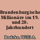 Brandenburgische Millionäre im 19. und 20. Jahrhundert