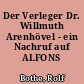 Der Verleger Dr. Willmuth Arenhövel - ein Nachruf auf ALFONS
